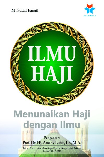 Ilmu Haji, Menunaikan Haji dengan Ilmu
